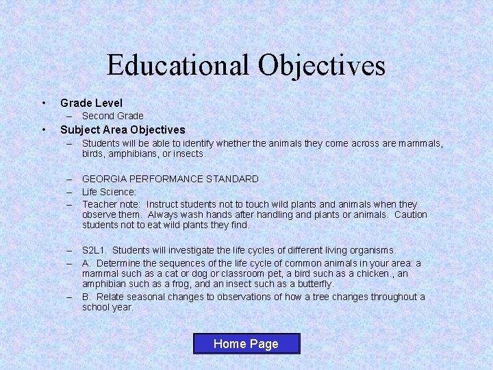 Educational Objectives • Grade Level – Second Grade • Subject Area Objectives – Students