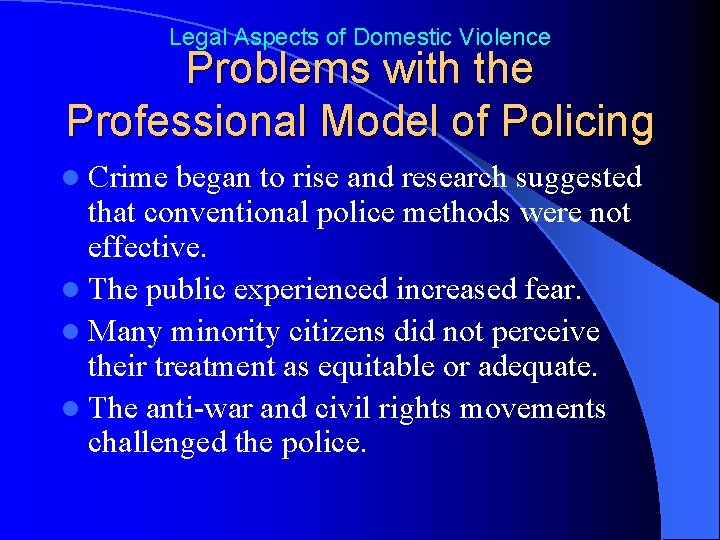 Legal Aspects of Domestic Violence Problems with the Professional Model of Policing l Crime