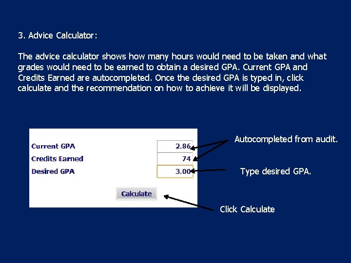 3. Advice Calculator: The advice calculator shows how many hours would need to be