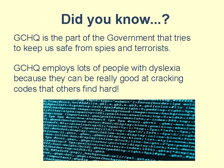 Did you know. . . ? GCHQ is the part of the Government that