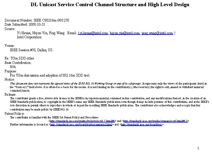 DL Unicast Service Control Channel Structure and High Level Design Document Number: IEEE C