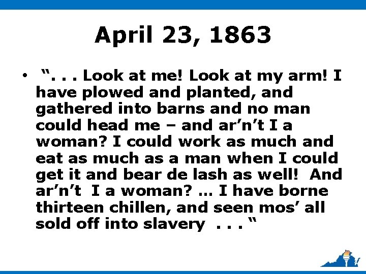 April 23, 1863 • “. . . Look at me! Look at my arm!