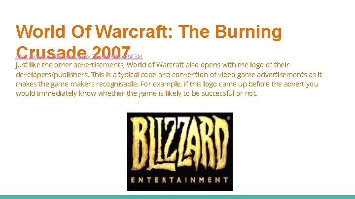 World Of Warcraft: The Burning Crusade 2007 https: //www. youtube. com/watch? v=w. BWMOo 7