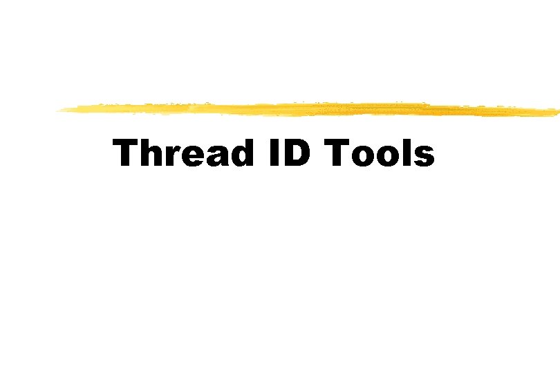 Thread ID Tools 