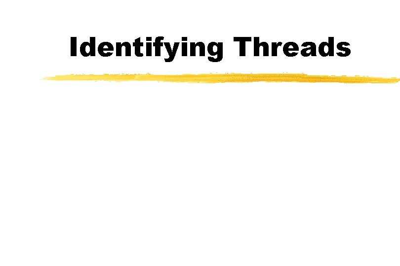 Identifying Threads 