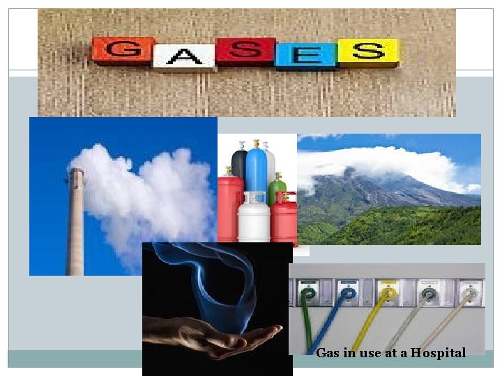 Gas in use at a Hospital 