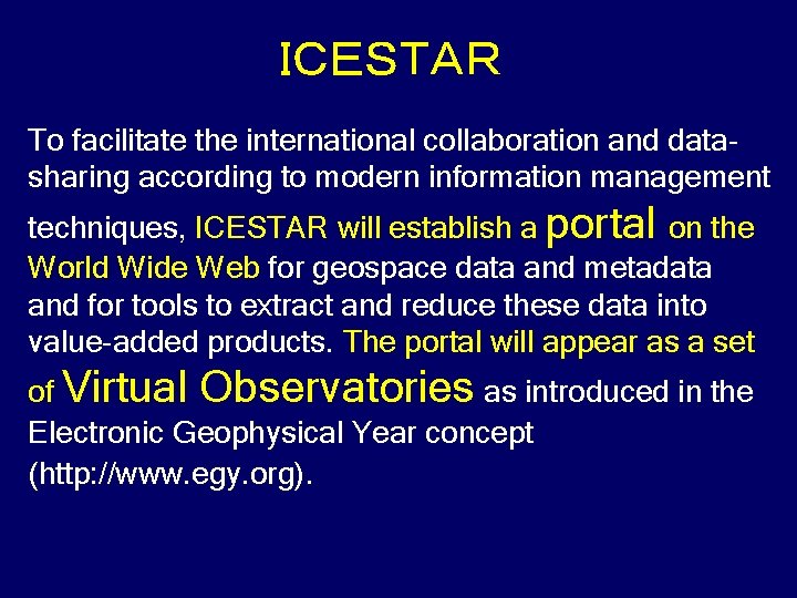 ＩＣＥＳＴＡＲ To facilitate the international collaboration and data sharing according to modern information management