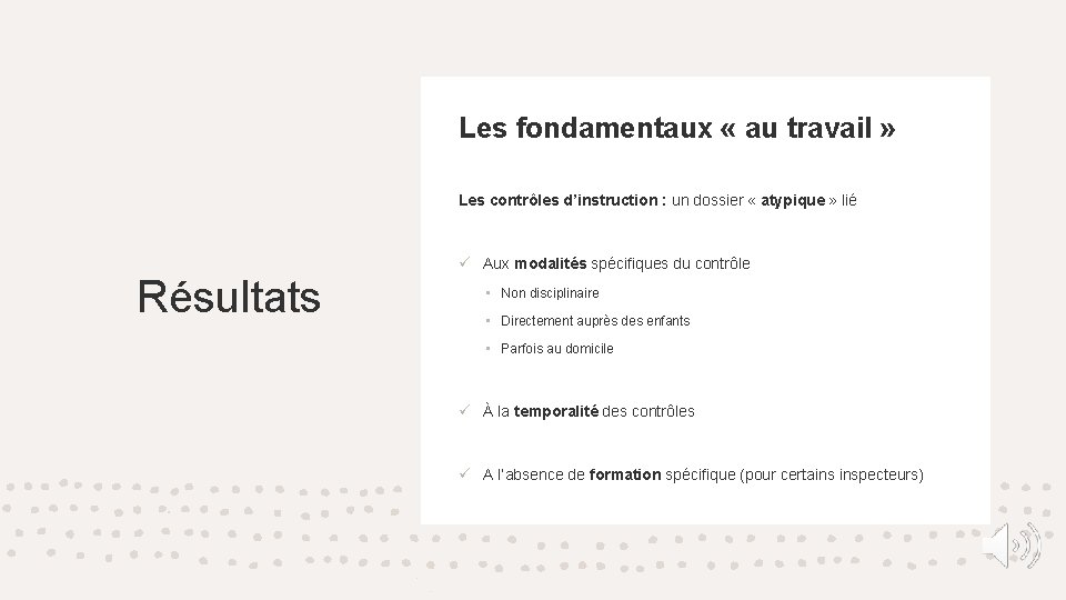 Les fondamentaux « au travail » Les contrôles d’instruction : un dossier « atypique