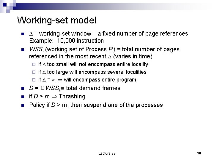 Working-set model n n working-set window a fixed number of page references Example: 10,