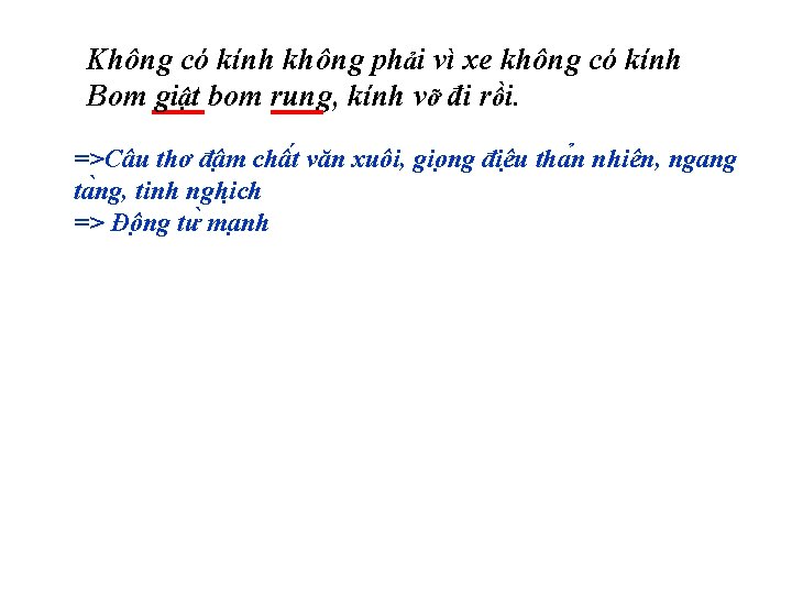 Không có kính không phải vì xe không có kính Bom giật bom rung,