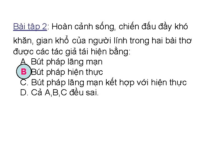 Bài tập 2: Hoàn cảnh sống, chiến đấu đầy khó khăn, gian khổ của