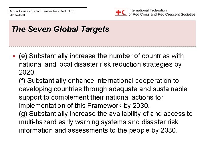 Sendai Framework for Disaster Risk Reduction 2015 -2030 The Seven Global Targets § (e)