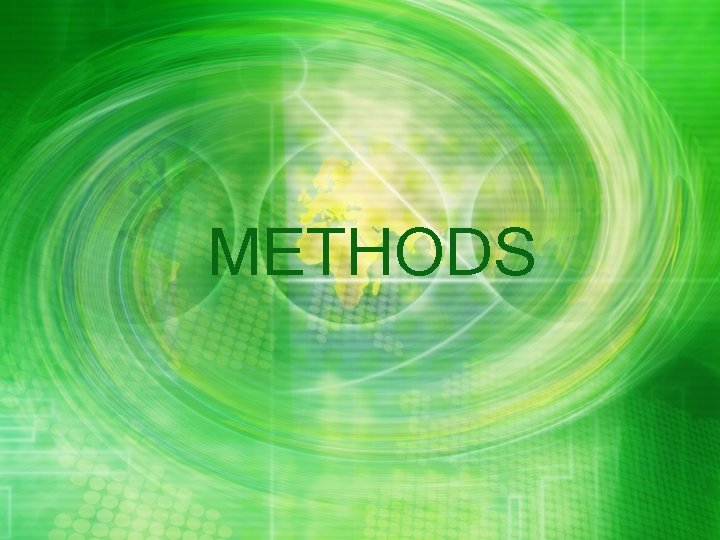 METHODS METHODS