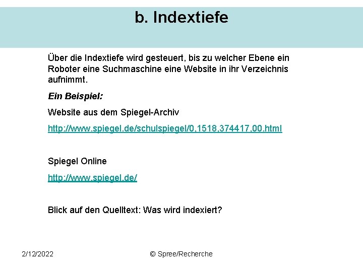 b. Indextiefe Über die Indextiefe wird gesteuert, bis zu welcher Ebene ein Roboter eine