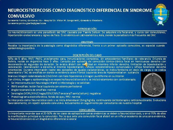 NEUROCISTICERCOSIS COMO DIAGNÓSTICO DIFERENCIAL EN SINDROME CONVULSIVO Sarmiento Yanina, Contreras Iris – Hospital Dr.