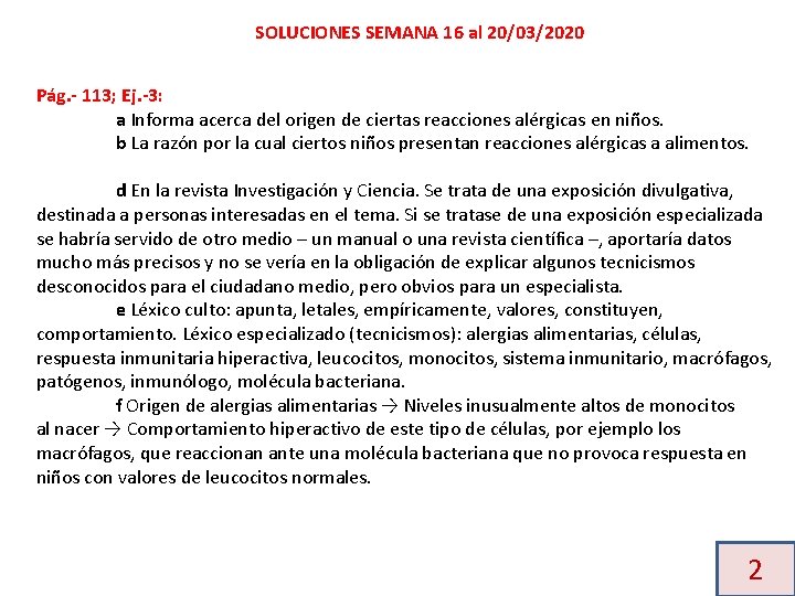SOLUCIONES SEMANA 16 al 20/03/2020 Pág. - 113; Ej. -3: a Informa acerca del