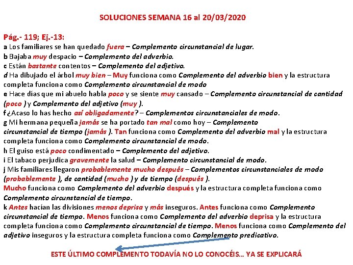 SOLUCIONES SEMANA 16 al 20/03/2020 Pág. - 119; Ej. -13: a Los familiares se