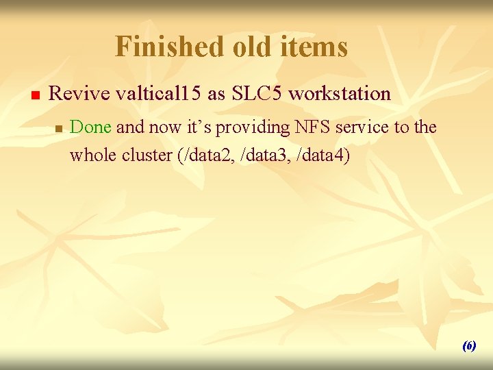 Finished old items n Revive valtical 15 as SLC 5 workstation n Done and