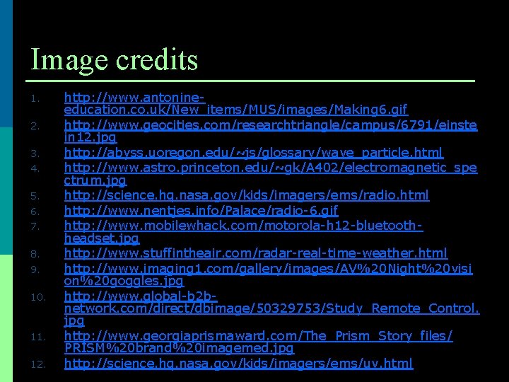 Image credits 1. 2. 3. 4. 5. 6. 7. 8. 9. 10. 11. 12.