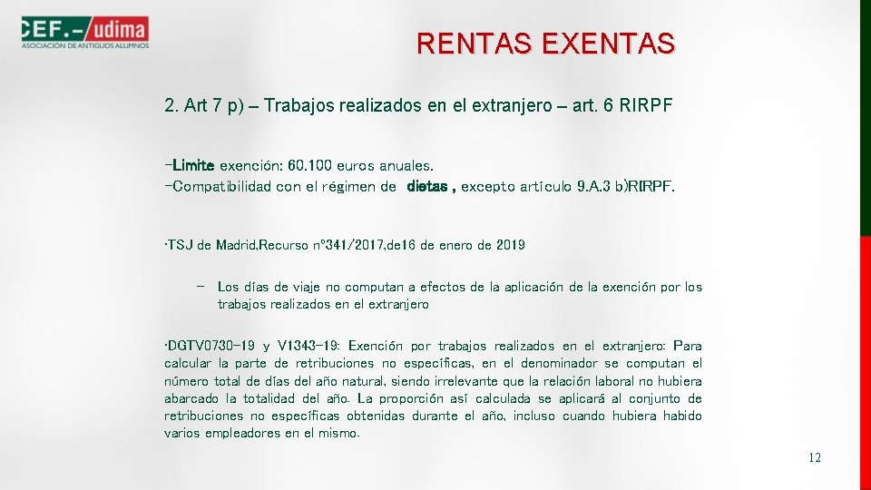 RENTAS EXENTAS 2. Art 7 p) – Trabajos realizados en el extranjero – art.