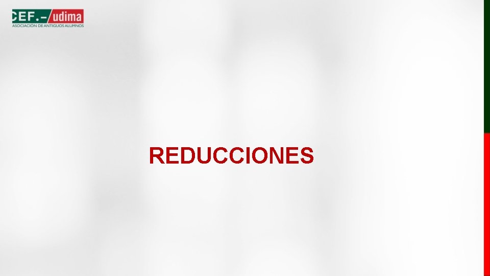 REDUCCIONES 