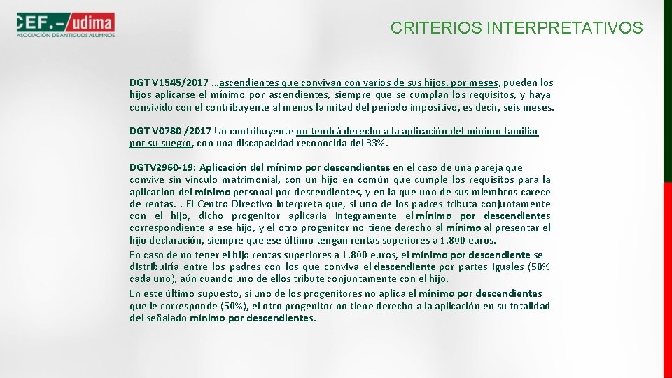 CRITERIOS INTERPRETATIVOS DGT V 1545/2017 …ascendientes que convivan con varios de sus hijos, por