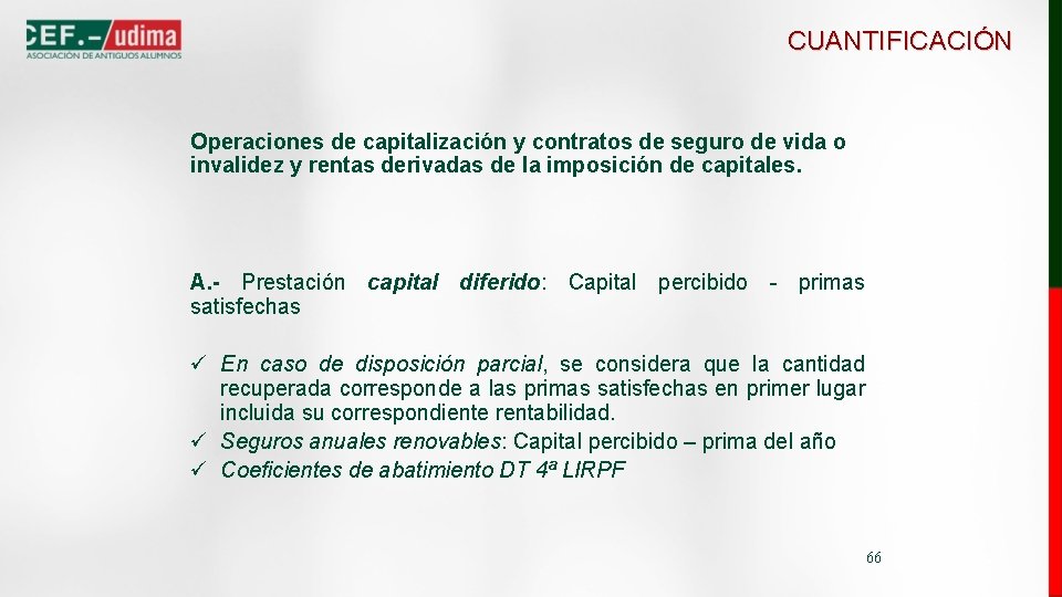 CUANTIFICACIÓN Operaciones de capitalización y contratos de seguro de vida o invalidez y rentas