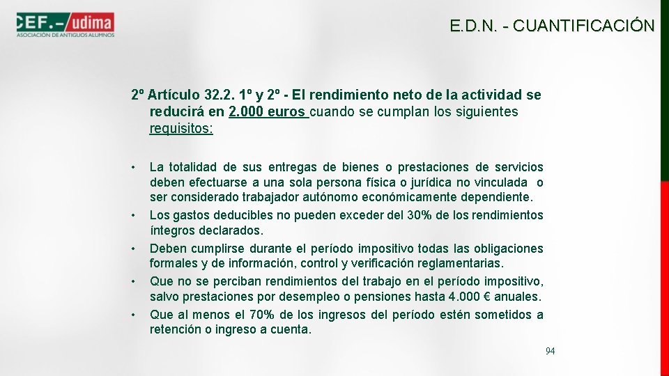 E. D. N. - CUANTIFICACIÓN 2º Artículo 32. 2. 1º y 2º - El