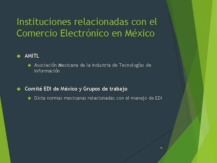 Instituciones relacionadas con el Comercio Electrónico en México AMITL Asociación Mexicana de la Industria