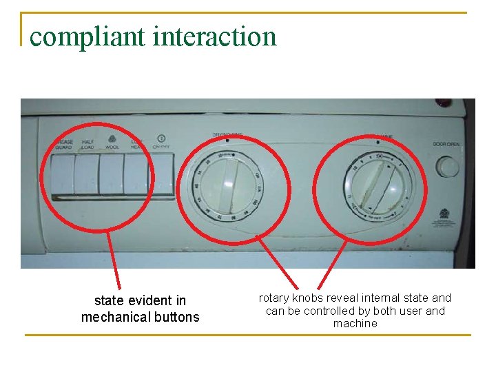 compliant interaction state evident in mechanical buttons rotary knobs reveal internal state and can