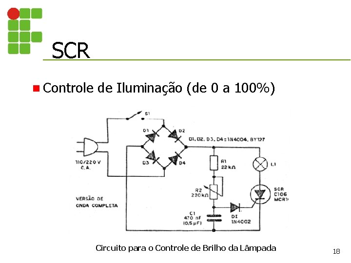 SCR n Controle de Iluminação (de 0 a 100%) Circuito para o Controle de