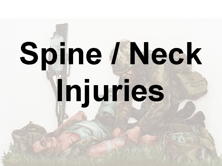 Spine / Neck Injuries 