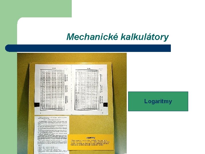 Mechanické kalkulátory Logaritmy 