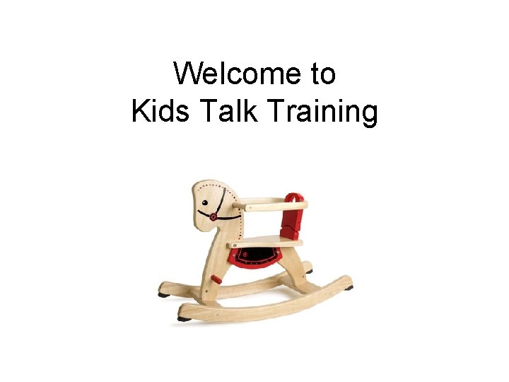 Welcome to Kids Talk Training 