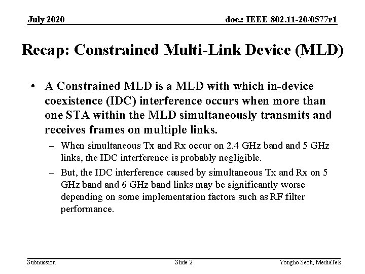 July 2020 doc. : IEEE 802. 11 -20/0577 r 1 Recap: Constrained Multi-Link Device