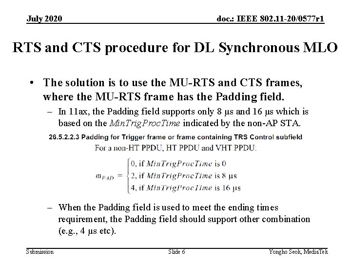 July 2020 doc. : IEEE 802. 11 -20/0577 r 1 RTS and CTS procedure