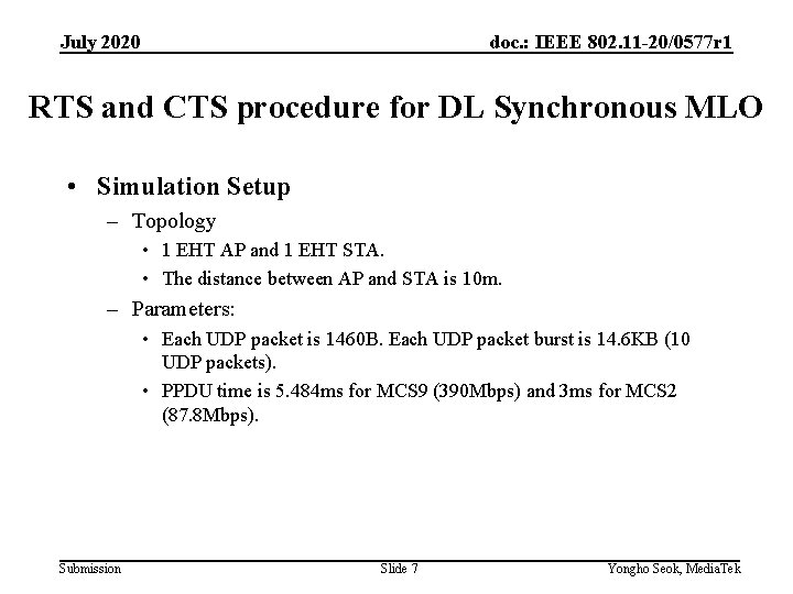 July 2020 doc. : IEEE 802. 11 -20/0577 r 1 RTS and CTS procedure