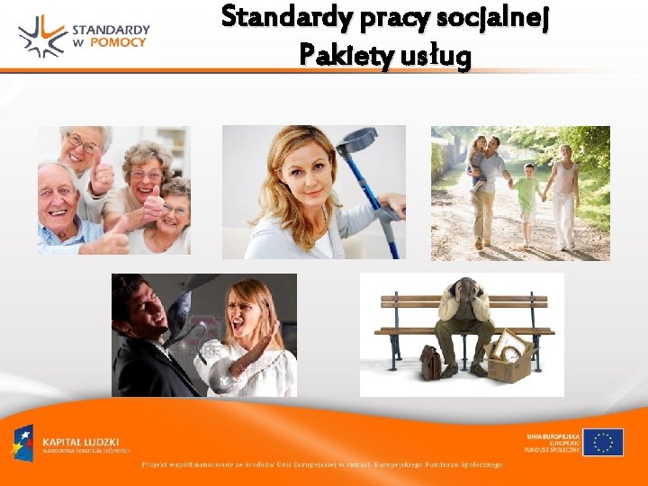 Standardy pracy socjalnej Pakiety usług 