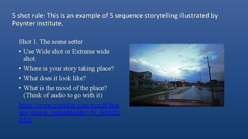 5 shot rule: This is an example of 5 sequence storytelling illustrated by Poynter
