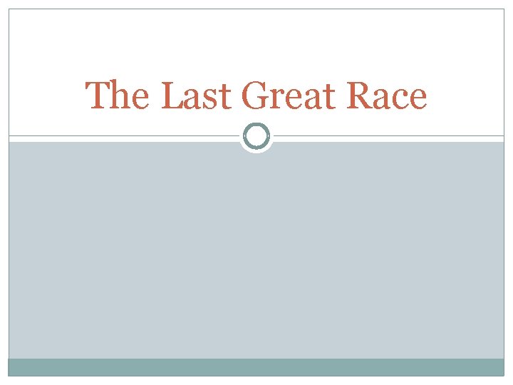 The Last Great Race 