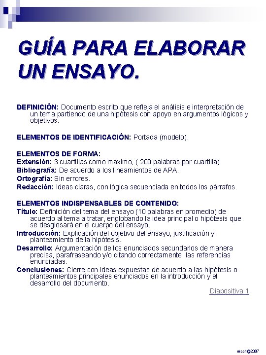 GUÍA PARA ELABORAR UN ENSAYO. DEFINICIÓN: DEFINICIÓN Documento escrito que refleja el análisis e