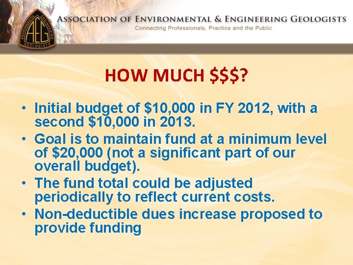 HOW MUCH $$$? • Initial budget of $10, 000 in FY 2012, with a