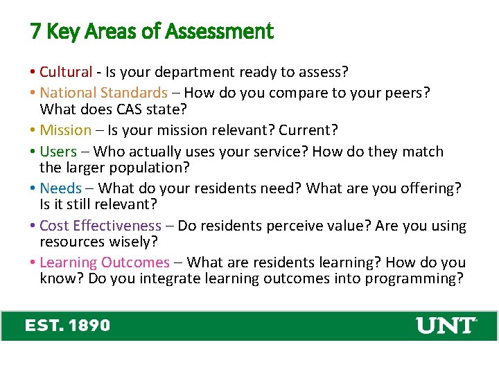 7 Key Areas of Assessment • Cultural - Is your department ready to assess?