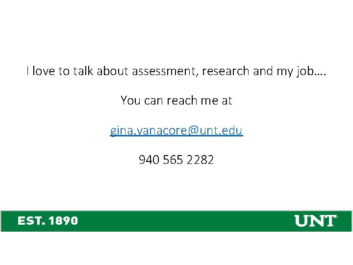 I love to talk about assessment, research and my job…. You can reach me