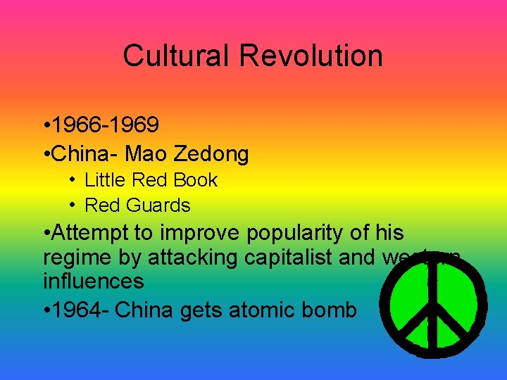 Cultural Revolution • 1966 -1969 • China- Mao Zedong • Little Red Book • Cultural Revolution • 1966 -1969 • China- Mao Zedong • Little Red Book •