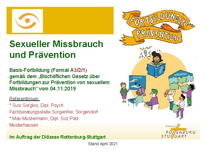 Sexueller Missbrauch und Prävention Basis-Fortbildung (Format A 3/2/1) gemäß dem „Bischöflichen Gesetz über Fortbildungen