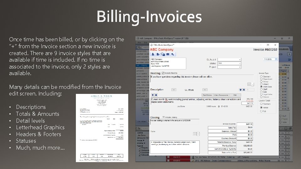 Billing-Invoices Once time has been billed, or by clicking on the “+” from the