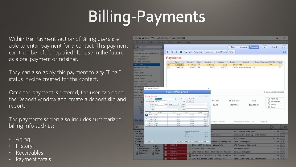 Billing-Payments Within the Payment section of Billing users are able to enter payment for