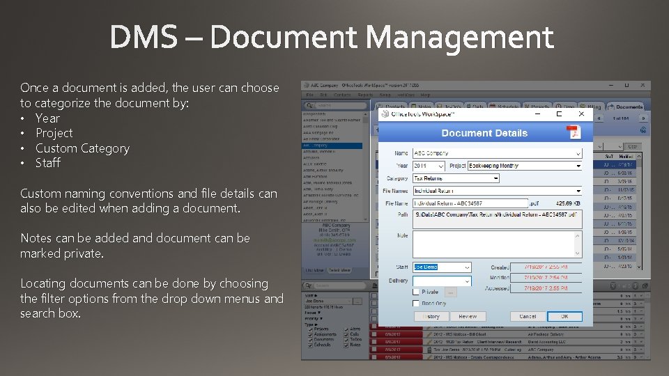 DMS – Document Management Once a document is added, the user can choose to