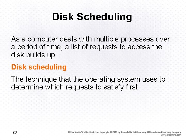 Disk Scheduling As a computer deals with multiple processes over a period of time,